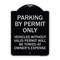 Signmission Parking by Permit Vehicles w/o Valid Permit Towed Owners Expense Alum, 18" L, 24" H, BS-1824-23457 A-DES-BS-1824-23457 - alternate 1